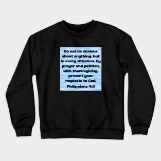 Bible Verse Philippians 4:6 Crewneck Sweatshirt